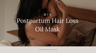 DIY Postpartum Hair Loss Oil Mask You Can Make Today